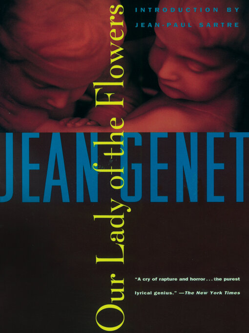 Title details for Our Lady of the Flowers by Jean Genet - Wait list